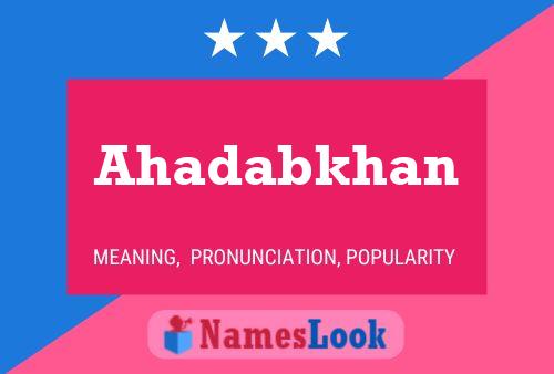 ملصق اسم Ahadabkhan