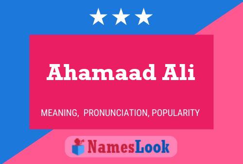 ملصق اسم Ahamaad Ali