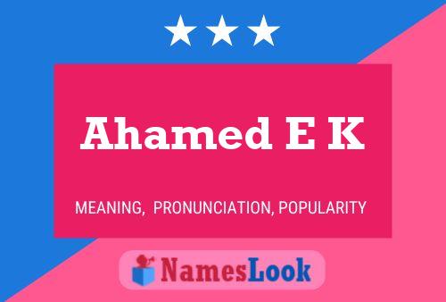 ملصق اسم Ahamed E K