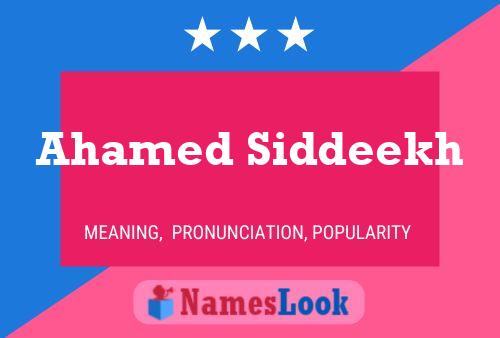 ملصق اسم Ahamed Siddeekh