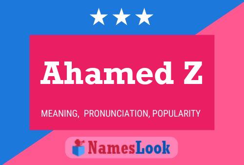 ملصق اسم Ahamed Z