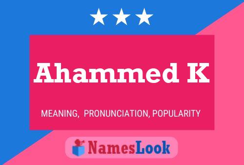 ملصق اسم Ahammed K