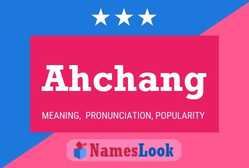 ملصق اسم Ahchang