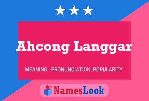 ملصق اسم Ahcong Langgar