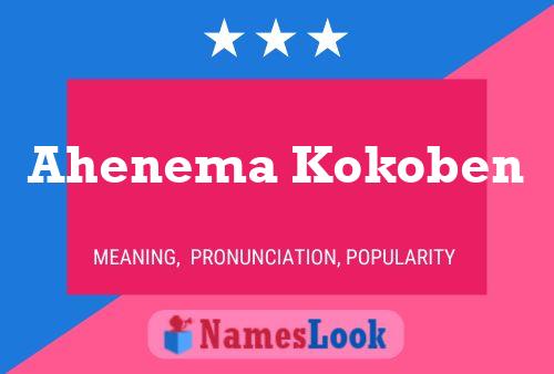 ملصق اسم Ahenema Kokoben