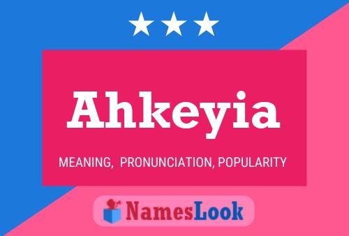 ملصق اسم Ahkeyia