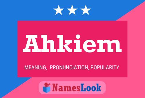 ملصق اسم Ahkiem