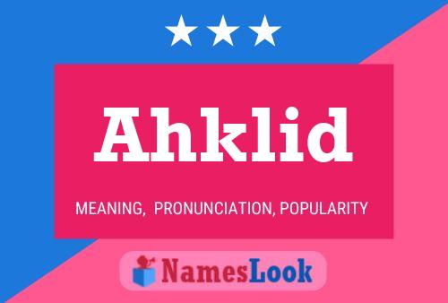 ملصق اسم Ahklid