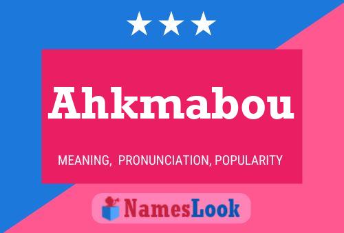 ملصق اسم Ahkmabou