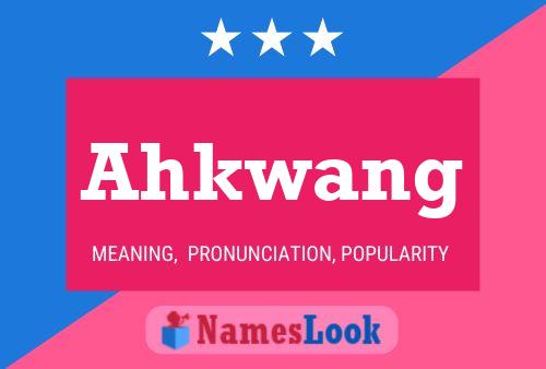 ملصق اسم Ahkwang