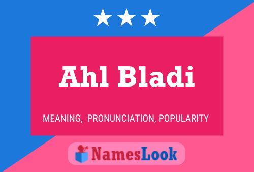 ملصق اسم Ahl Bladi