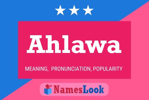 ملصق اسم Ahlawa