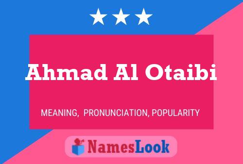 ملصق اسم Ahmad Al Otaibi