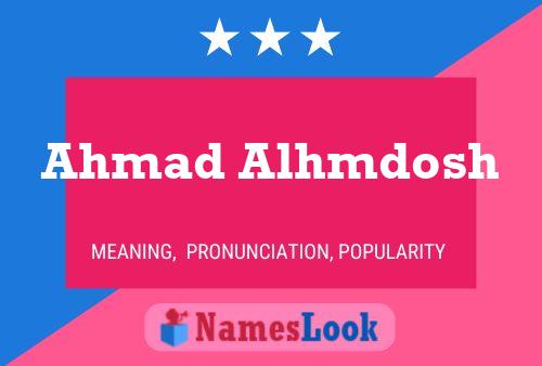 ملصق اسم Ahmad Alhmdosh