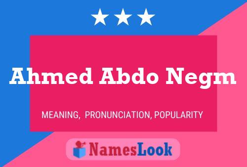 ملصق اسم Ahmed Abdo Negm