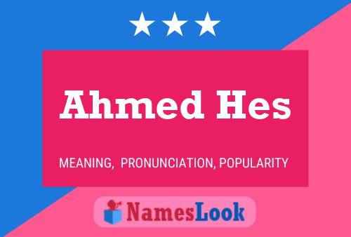 ملصق اسم Ahmed Hes