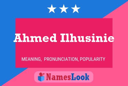 ملصق اسم Ahmed Ilhusinie