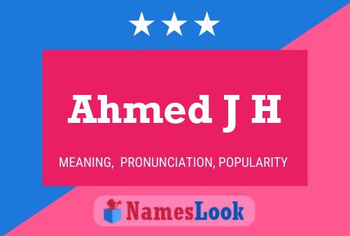 ملصق اسم Ahmed J H