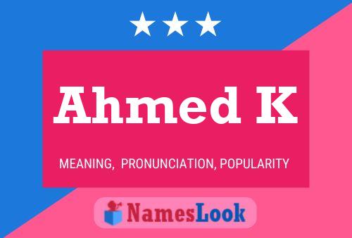 ملصق اسم Ahmed K