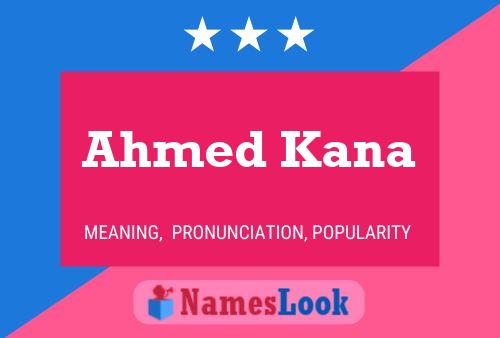 ملصق اسم Ahmed Kana