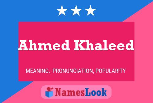 ملصق اسم Ahmed Khaleed