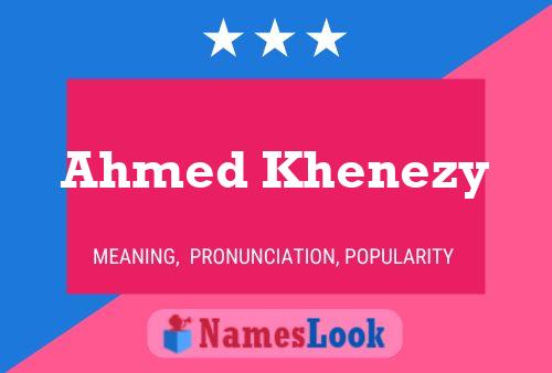 ملصق اسم Ahmed Khenezy