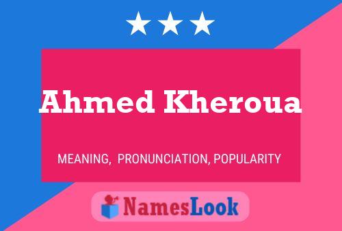 ملصق اسم Ahmed Kheroua