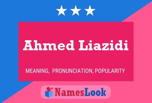 ملصق اسم Ahmed Liazidi