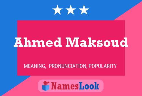 ملصق اسم Ahmed Maksoud