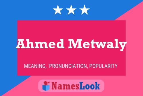 ملصق اسم Ahmed Metwaly