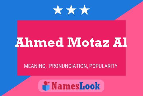 ملصق اسم Ahmed Motaz Al