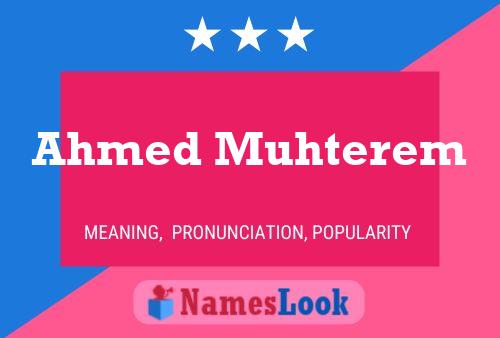 ملصق اسم Ahmed Muhterem