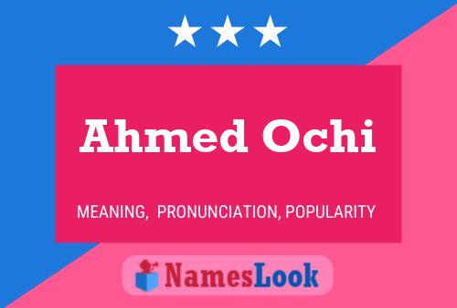 ملصق اسم Ahmed Ochi