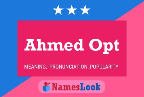 ملصق اسم Ahmed Opt