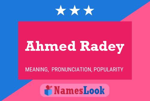 ملصق اسم Ahmed Radey