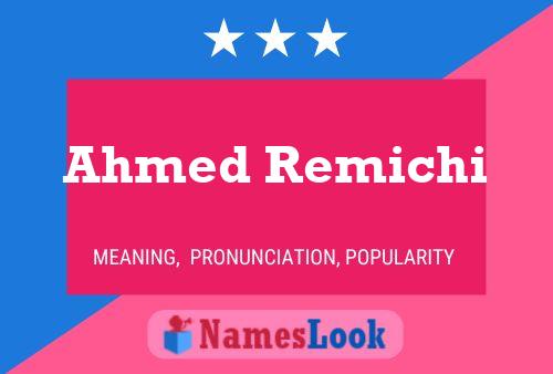 ملصق اسم Ahmed Remichi