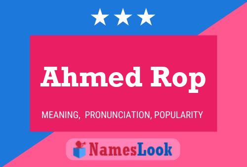 ملصق اسم Ahmed Rop