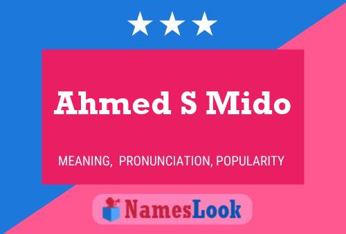 ملصق اسم Ahmed S Mido