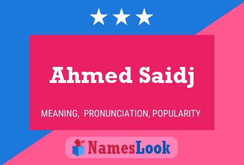 ملصق اسم Ahmed Saidj