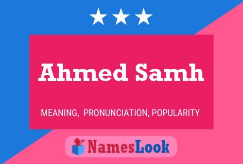 ملصق اسم Ahmed Samh