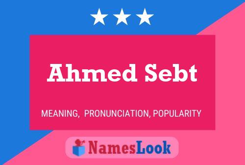 ملصق اسم Ahmed Sebt