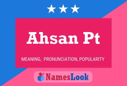 ملصق اسم Ahsan Pt