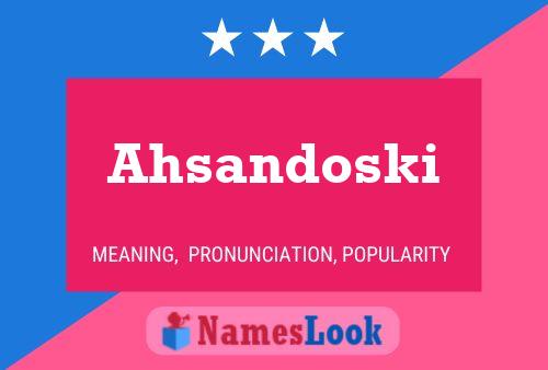 ملصق اسم Ahsandoski