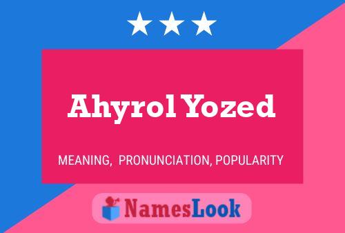 ملصق اسم Ahyrol Yozed