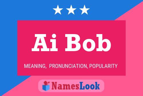 ملصق اسم Ai Bob