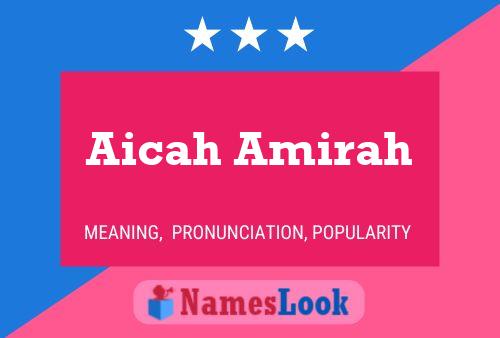 ملصق اسم Aicah Amirah