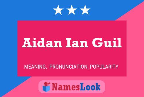 ملصق اسم Aidan Ian Guil