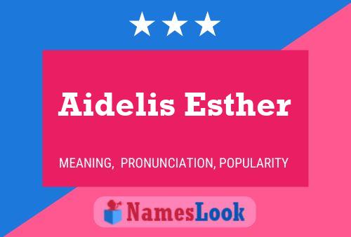 ملصق اسم Aidelis Esther