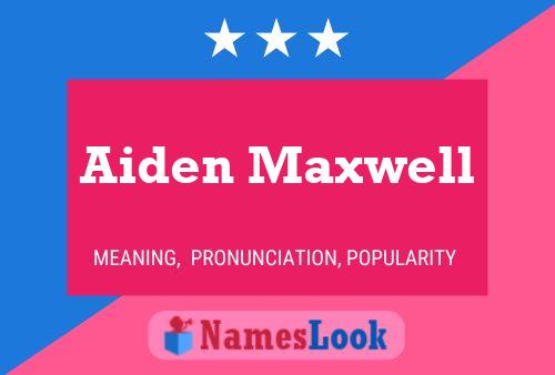 ملصق اسم Aiden Maxwell