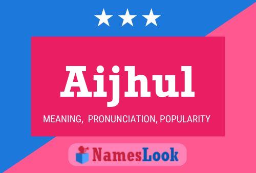 ملصق اسم Aijhul